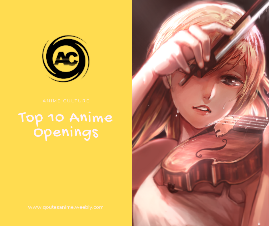 Top 10 Anime Openings